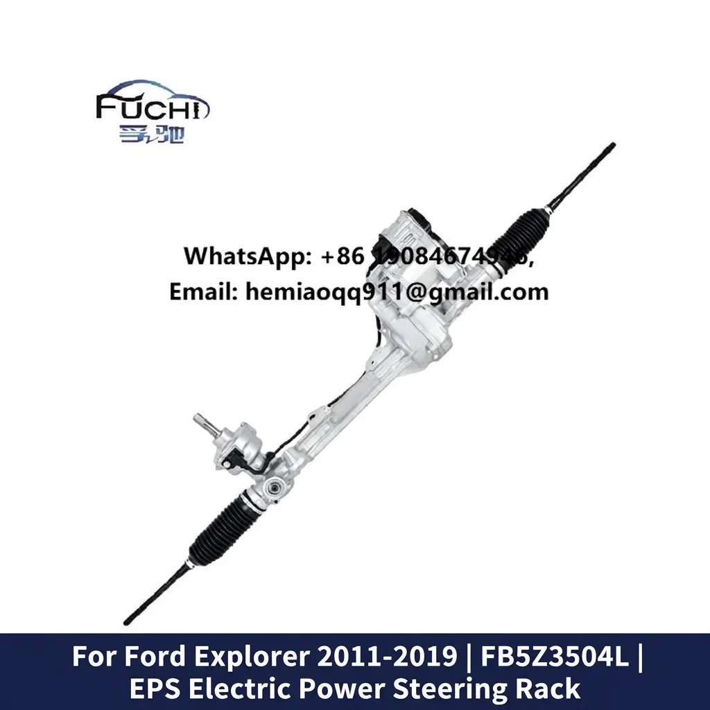 Electric Power Steering Rack for Ford Explorer 2011-2019 FB5Z3504L FB53-3D070 FB5Z-3504-X FB5Z3504 LHD
Electric Power Steering Rack for Ford Explorer 2011-2019 FB5Z3504L FB53-3D070 FB5Z-3504-X FB5Z3504 LHD