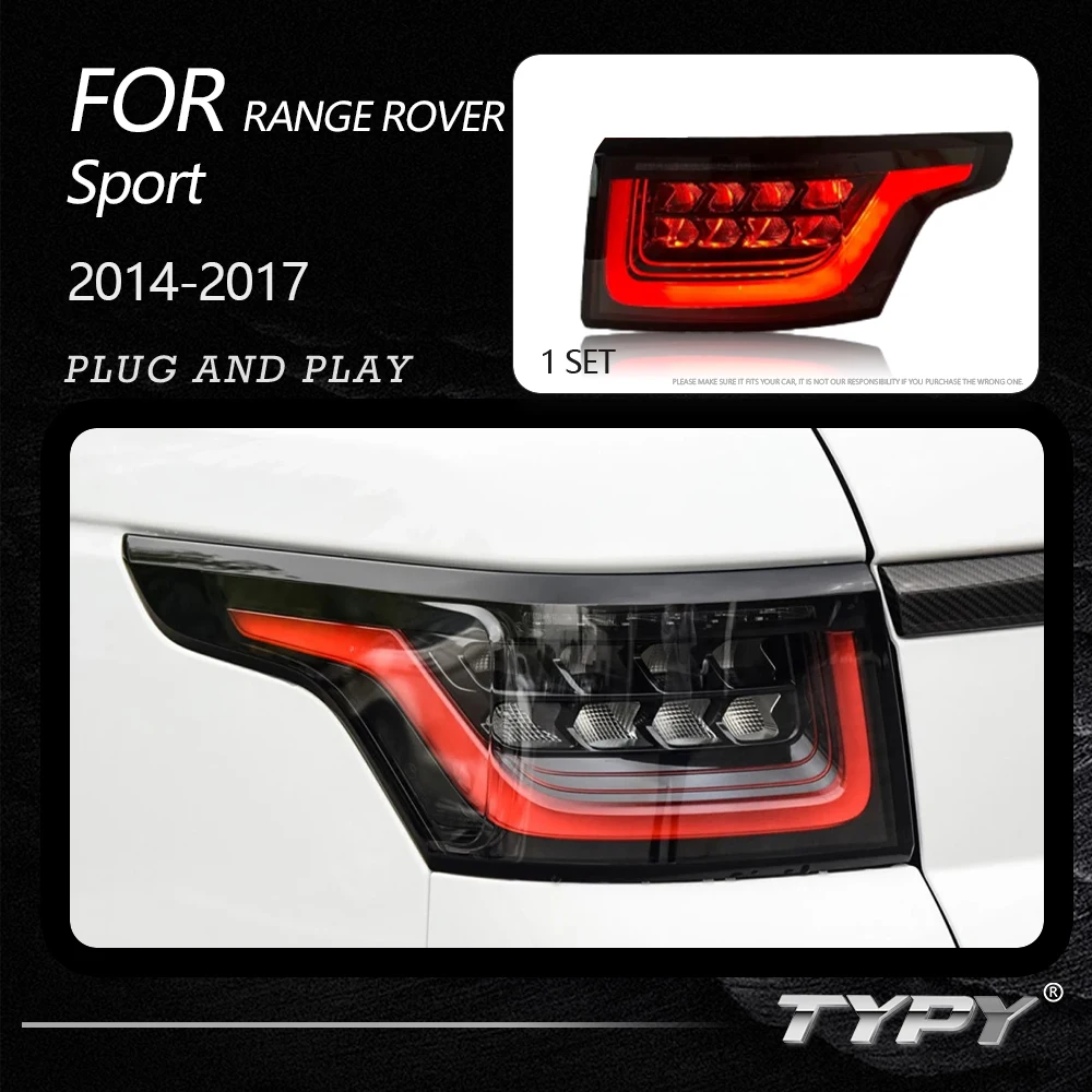 TYPY Car Lights For Range Rover Sport Taillight Full LED Rear Lamp 2014-2017 Upgrade New Style Plug Play
TYPY Car Lights For Range Rover Sport Taillight Full LED Rear Lamp 2014-2017 Upgrade New Style Plug Play