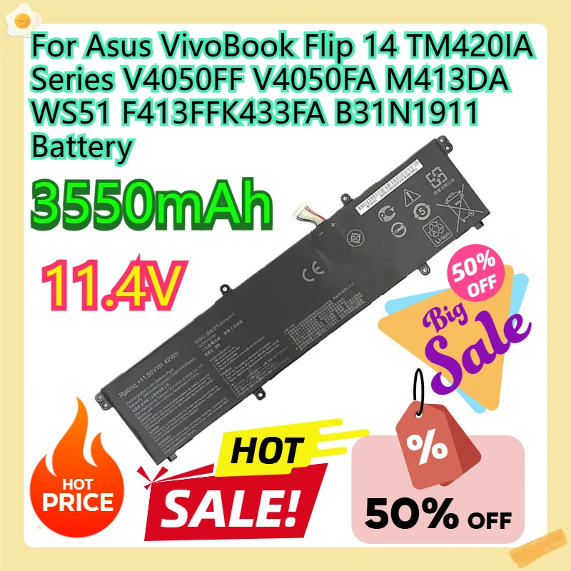 For Asus VivoBook Flip 14 TM420IA Series V4050FF V4050FA M413DA-WS51 F413FFK433FA B31N1911 Battery
For Asus VivoBook Flip 14 TM420IA Series V4050FF V4050FA M413DA-WS51 F413FFK433FA B31N1911 Battery