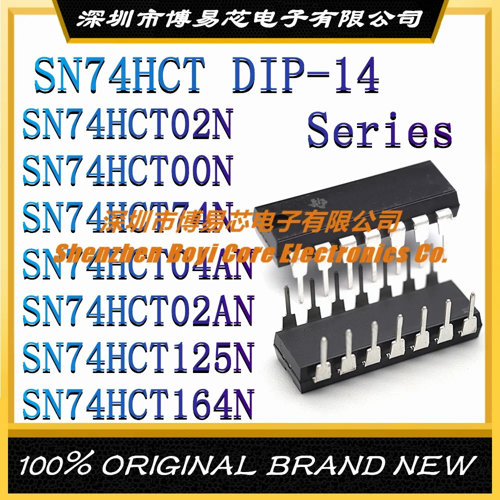 SN74HCT02N SN74HCT00N SN74HCT74N SN74HCT04AN SN74HCT02AN SN74HCT125N SN74HCT164N Original Genuine DIP-14
SN74HCT02N SN74HCT00N SN74HCT74N SN74HCT04AN SN74HCT02AN SN74HCT125N SN74HCT164N Original Genuine DIP-14