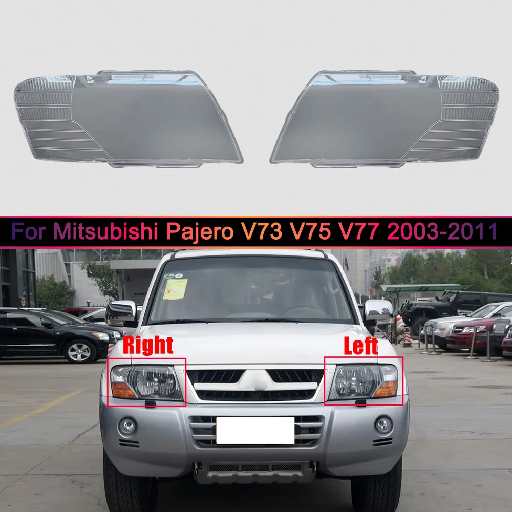 For Mitsubishi Pajero V73 V75 V77 2003-2011 Transparent Headlight Cover Lampshade Shell Headlamp Housing Durable Lens Plexiglass
For Mitsubishi Pajero V73 V75 V77 2003-2011 Transparent Headlight Cover Lampshade Shell Headlamp Housing Durable Lens Plexiglass