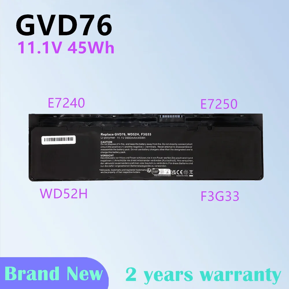 GVD76 Battery For Dell Latitude E7240 E7250 WD52H F3G33 11.1V 45Wh
GVD76 Battery For Dell Latitude E7240 E7250 WD52H F3G33 11.1V 45Wh
