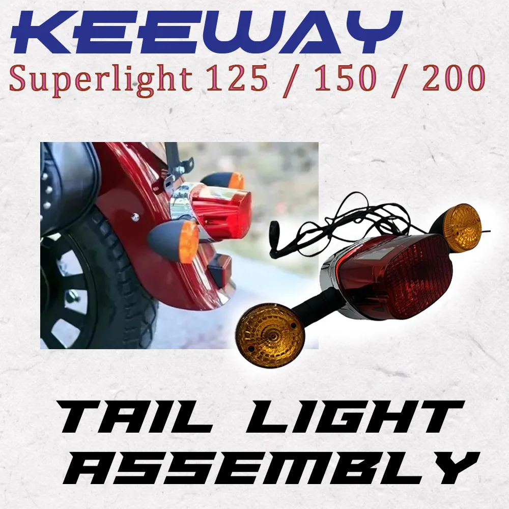 Motorcycle for Keeway Superlight Original Tail Light Turn Signal Tail Light Assembly for Keeway Superlight 125 / 150 / 200
Motorcycle for Keeway Superlight Original Tail Light Turn Signal Tail Light Assembly for Keeway Superlight 125 / 150 / 200