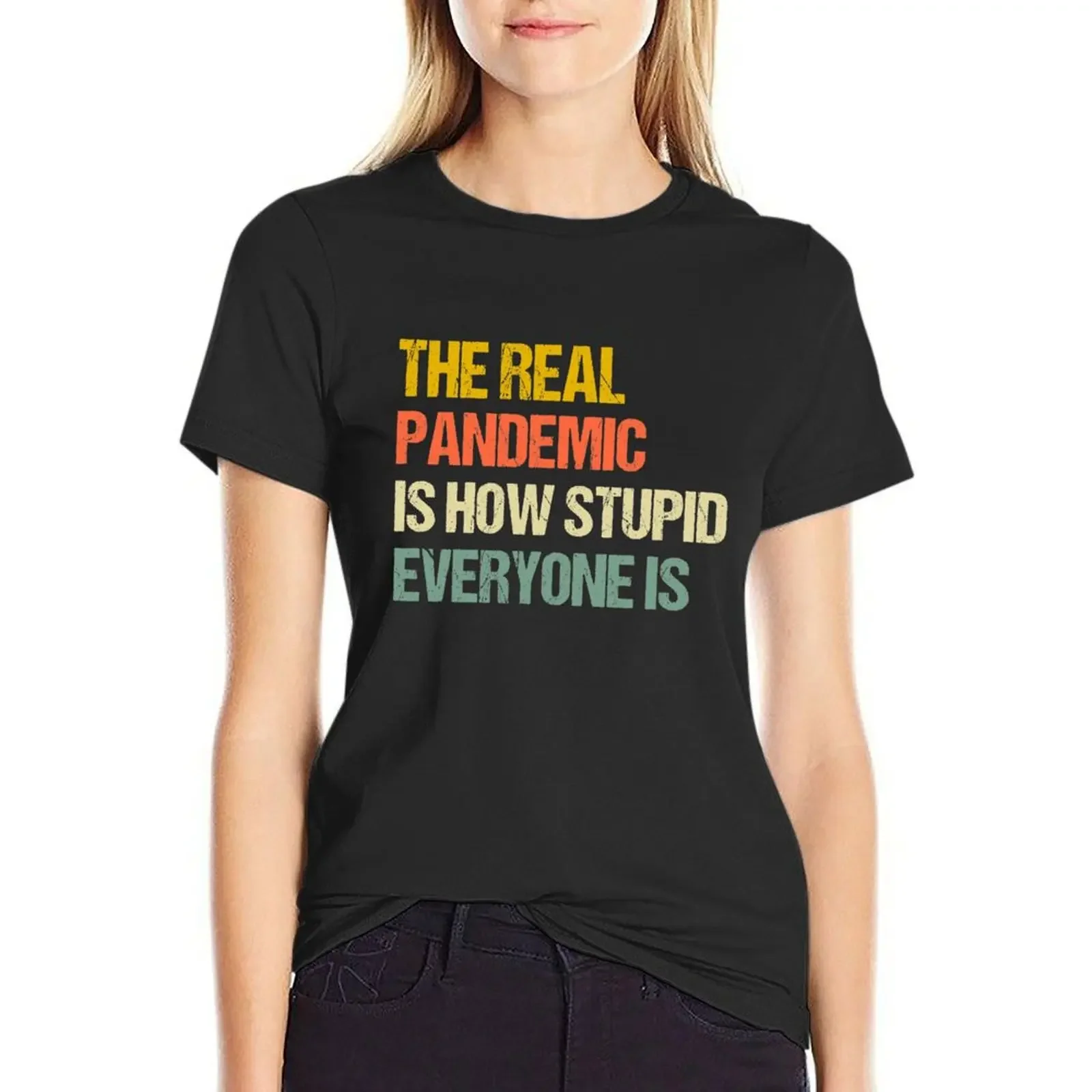 The Real Pandemic Is How Stupid Everyone Is - Funny Men Women Kids Saying T-Shirt animal prinfor cute tops Woman fashion
The Real Pandemic Is How Stupid Everyone Is - Funny Men Women Kids Saying T-Shirt animal prinfor cute tops Woman fashion