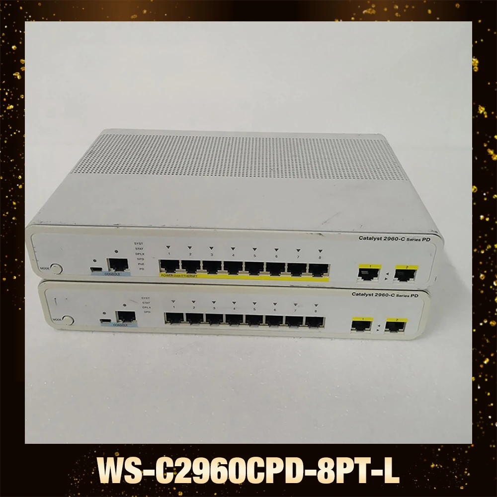 1pcs For CISCO WS-C2960CPD-8PT-L 8-port 100Mbps POE power switch without power module
1pcs For CISCO WS-C2960CPD-8PT-L 8-port 100Mbps POE power switch without power module