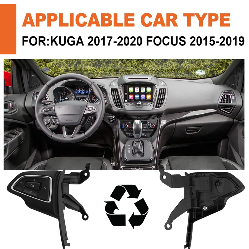 Car Steering Wheel Switch Button Assembly For Ford Kuga 2017-2020 Focus 2015-2019
Car Steering Wheel Switch Button Assembly For Ford Kuga 2017-2020 Focus 2015-2019