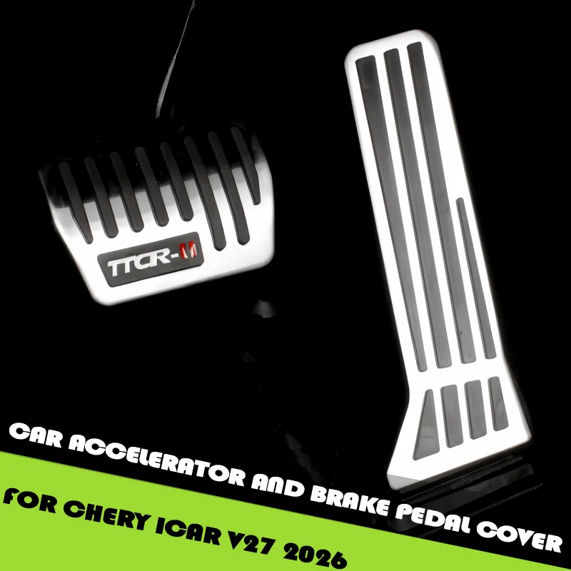 Car Accelerator and Brake Pedal Protective Cover Fit for Chery ICAR V27 2026 Modified Drill-Free Anti-Slip Pedal Covers Parts
Car Accelerator and Brake Pedal Protective Cover Fit for Chery ICAR V27 2026 Modified Drill-Free Anti-Slip Pedal Covers Parts