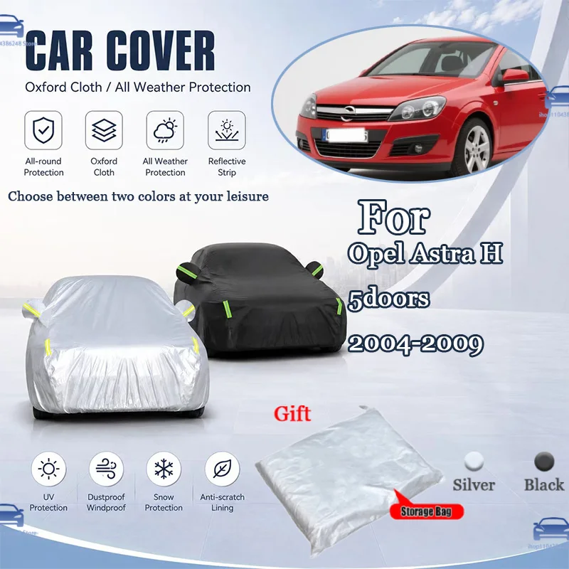 For Opel Astra H 5doors 2004-2009 All Weather Oxford Car Cover Uv Snow Dustproof Reflective Strip Outdoor Protection
For Opel Astra H 5doors 2004-2009 All Weather Oxford Car Cover Uv Snow Dustproof Reflective Strip Outdoor Protection