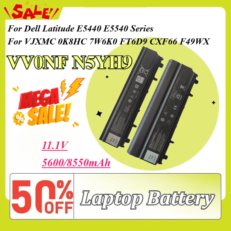 VV0NF N5YH9 11.1V 5600/8550mAh Laptop Battery for Dell Latitude E5440 E5540 Series for VJXMC 0K8HC 7W6K0 FT6D9 CXF66 F49WX 1N9C0
VV0NF N5YH9 11.1V 5600/8550mAh Laptop Battery for Dell Latitude E5440 E5540 Series for VJXMC 0K8HC 7W6K0 FT6D9 CXF66 F49WX 1N9C0