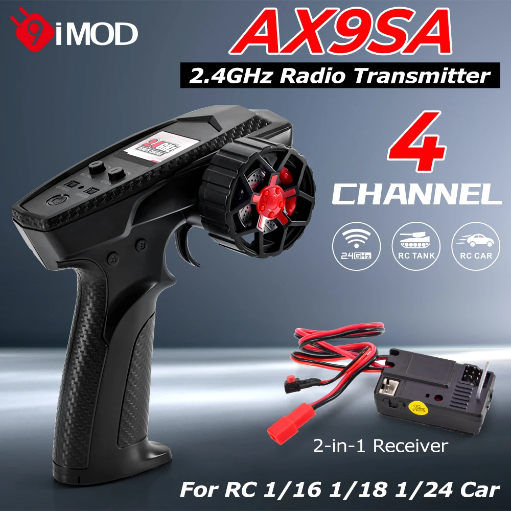 9IMOD AX9SA 2.4CHZ Radio Transmitter 4 Channel Remote Controller 100M with Receiver Lights Control For RC 1/16 1/18 1/24 Car
9IMOD AX9SA 2.4CHZ Radio Transmitter 4 Channel Remote Controller 100M with Receiver Lights Control For RC 1/16 1/18 1/24 Car