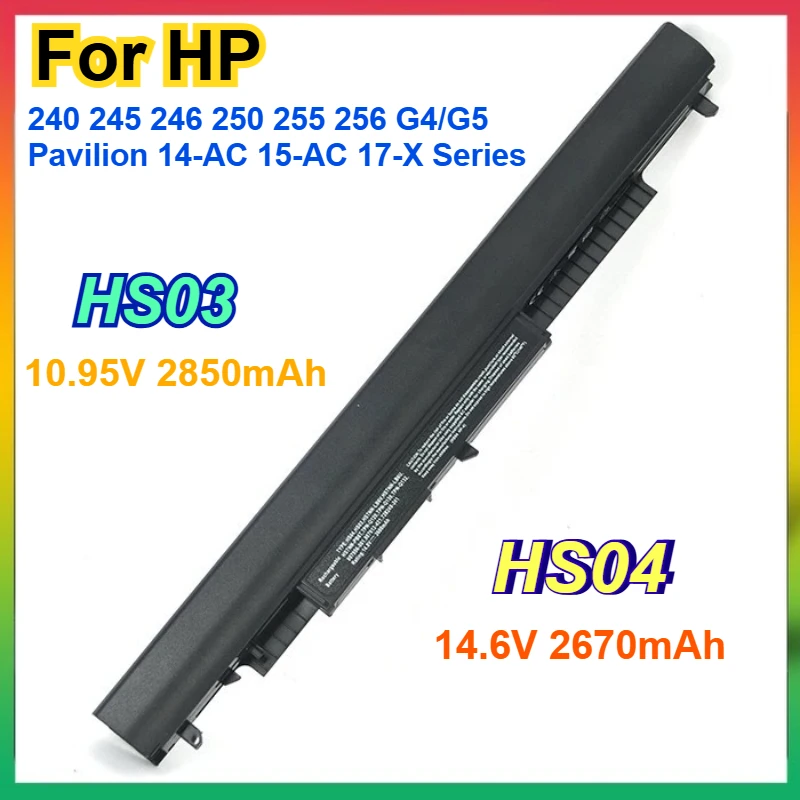 HS04 HS03 807956-001 Laptop Battery for HP 240 245 246 250 255 256 G4/G5 Pavilion 14-AC 15-AC 17-X Series 807957-001 807612-421
HS04 HS03 807956-001 Laptop Battery for HP 240 245 246 250 255 256 G4/G5 Pavilion 14-AC 15-AC 17-X Series 807957-001 807612-421
