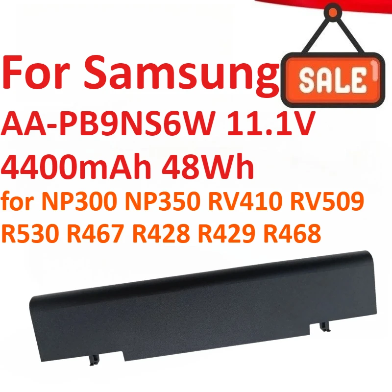 New AA-PB9NS6W 11.1V 4400mAh 48Wh Laptop Battery For Samsung NP300 NP350 RV410 RV509 R530 R467 R428 R429 R468 High Quality 
New AA-PB9NS6W 11.1V 4400mAh 48Wh Laptop Battery For Samsung NP300 NP350 RV410 RV509 R530 R467 R428 R429 R468 High Quality
