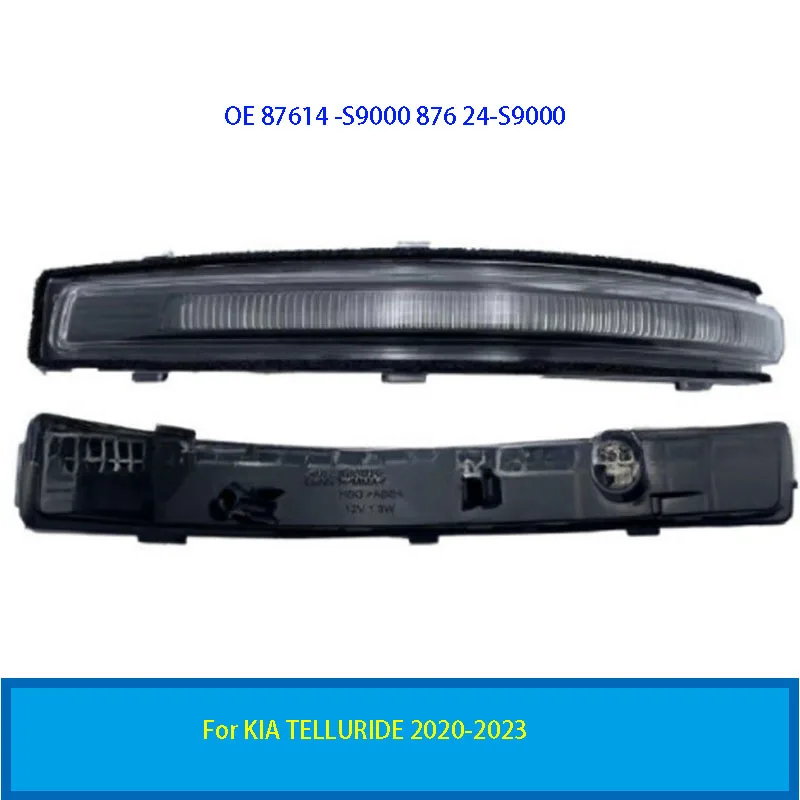 For KIA TELLURIDE 2020-2023 auto parts rearview mirror turn signal OE 87614 -S9000 876 24-S9000 1PCS NEW
For KIA TELLURIDE 2020-2023 auto parts rearview mirror turn signal OE 87614 -S9000 876 24-S9000 1PCS NEW