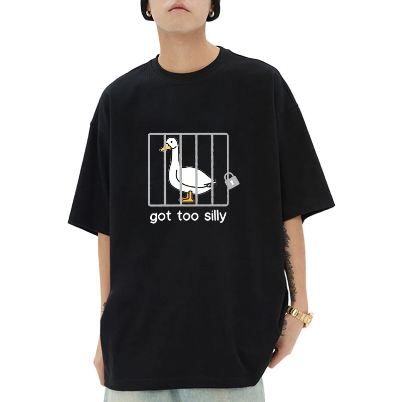 Got Too Silly Goose Printed short sleeve T-shirts Men Women Cotton Casual O-Neck T shirt High Quality Streetwear clothing Unisex
Got Too Silly Goose Printed short sleeve T-shirts Men Women Cotton Casual O-Neck T shirt High Quality Streetwear clothing Unisex