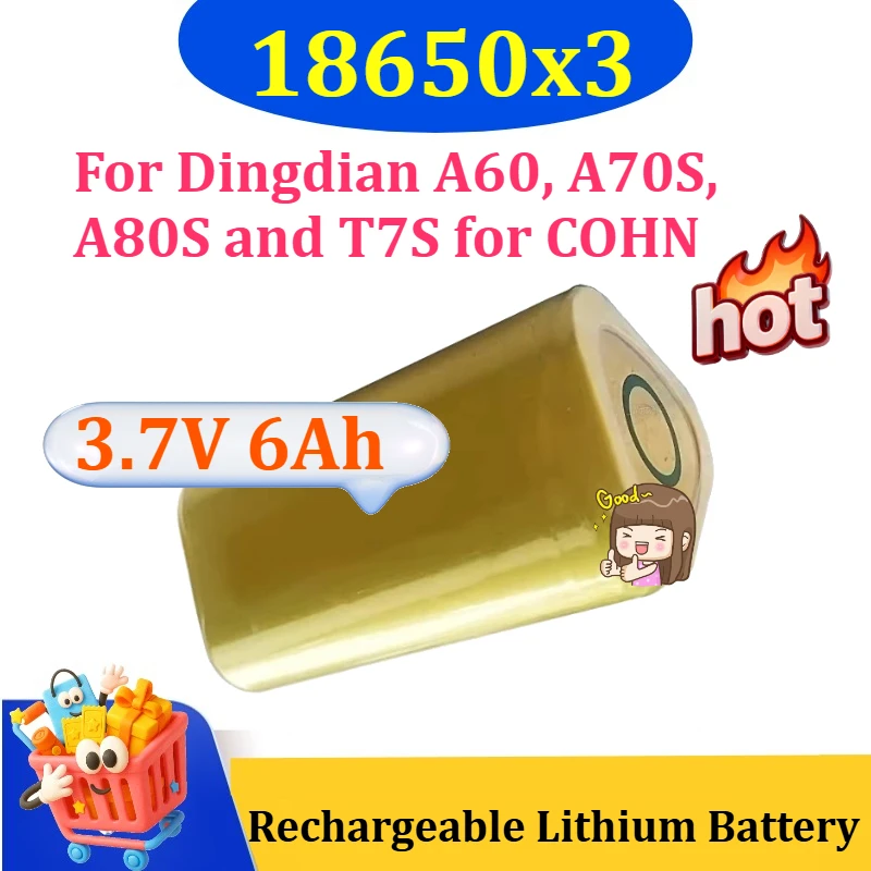 Новая высококачественная аккумуляторная батарея 18650x3 3.7V 6Ah для Dingdian A60, A70S, A80S и T7S, литиевая аккумуляторная батарея COHN
Новая высококачественная аккумуляторная батарея 18650x3 3.7V 6Ah для Dingdian A60, A70S, A80S и T7S, литиевая аккумуляторная батарея COHN