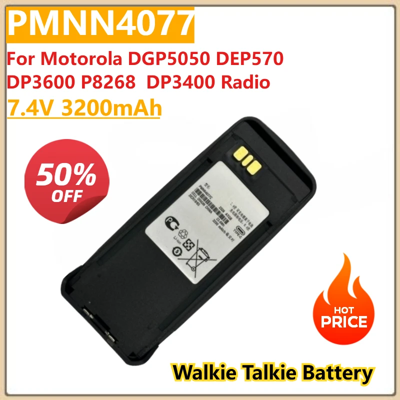 Walkie Talkie Batteries 7.4V 3200mAh PMNN4066A PMNN4077 For Motorola DGP5050 DEP570 DP3600 P8268 DGP4150 DGP6150 DP3400 Radio
Walkie Talkie Batteries 7.4V 3200mAh PMNN4066A PMNN4077 For Motorola DGP5050 DEP570 DP3600 P8268 DGP4150 DGP6150 DP3400 Radio