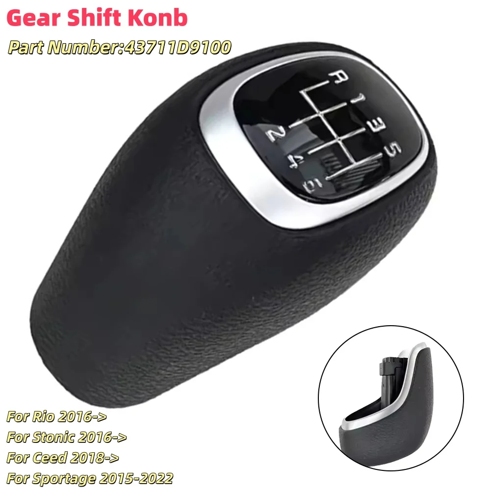Car Gear Shift Konb For Kia For Rio For Ceed For Sportage 6 Speed Gear Lever Knob 43711D9100 Interior Parts
Car Gear Shift Konb For Kia For Rio For Ceed For Sportage 6 Speed Gear Lever Knob 43711D9100 Interior Parts