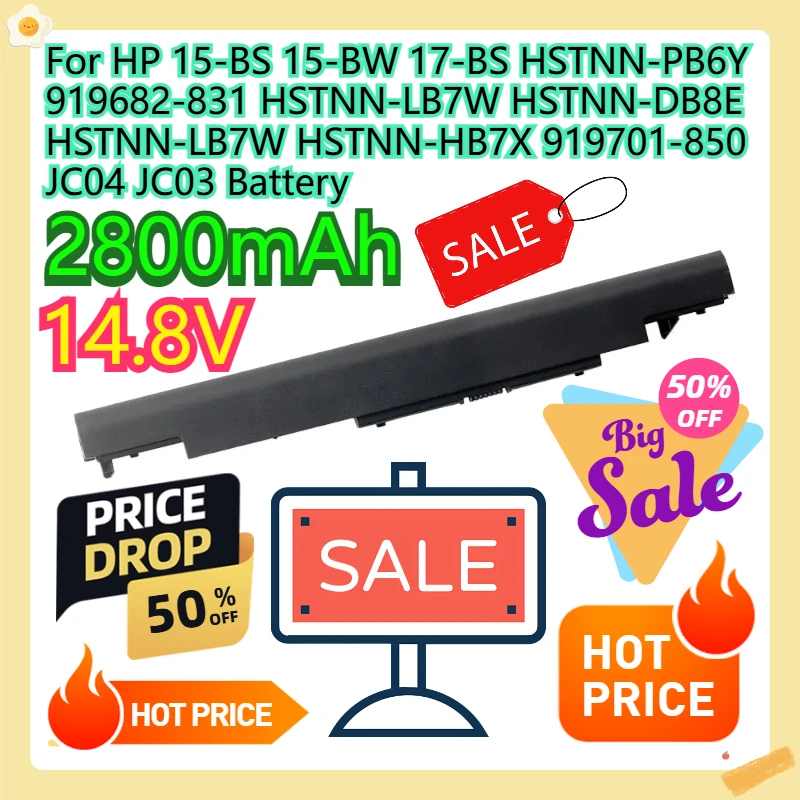 For HP 15-BS 15-BW 17-BS HSTNN-PB6Y 919682-831 HSTNN-LB7W HSTNN-DB8E HSTNN-LB7W HSTNN-HB7X 919701-850 JC04 JC03 Battery
For HP 15-BS 15-BW 17-BS HSTNN-PB6Y 919682-831 HSTNN-LB7W HSTNN-DB8E HSTNN-LB7W HSTNN-HB7X 919701-850 JC04 JC03 Battery