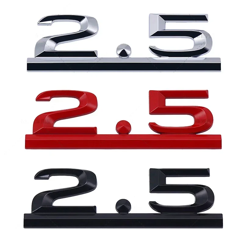 3D Metal Car 2.5 Letters Emblem Sticker Car Rear Trunk Displacement For Mazda Speed Atenza Axela CX5 Toyota Honda Nissan Styling 
3D Metal Car 2.5 Letters Emblem Sticker Car Rear Trunk Displacement For Mazda Speed Atenza Axela CX5 Toyota Honda Nissan Styling