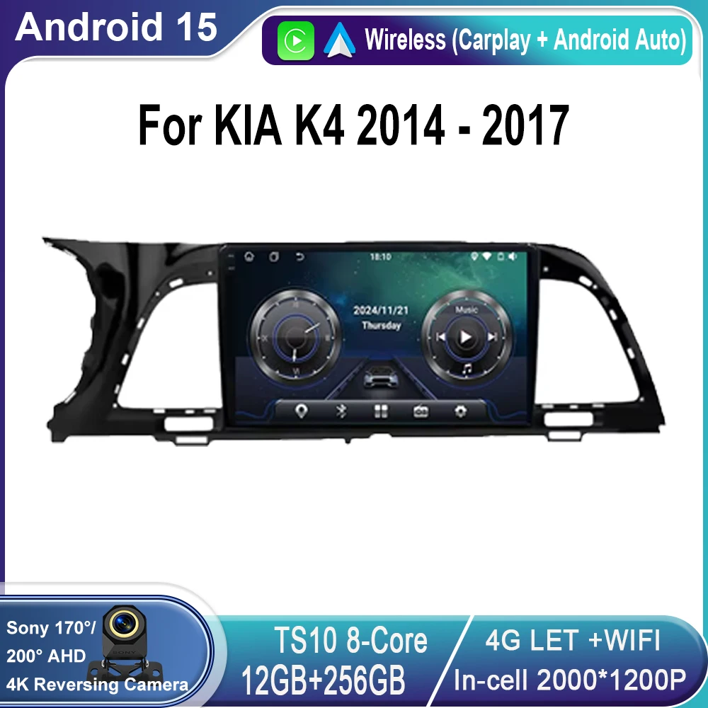 Car Raido Stereo Multimedia Player Android 15 For KIA K4 2014 - 2017 8 Core Autoraido CarPlay Monitor GPS Navigation Wifi 4G BT
Car Raido Stereo Multimedia Player Android 15 For KIA K4 2014 - 2017 8 Core Autoraido CarPlay Monitor GPS Navigation Wifi 4G BT