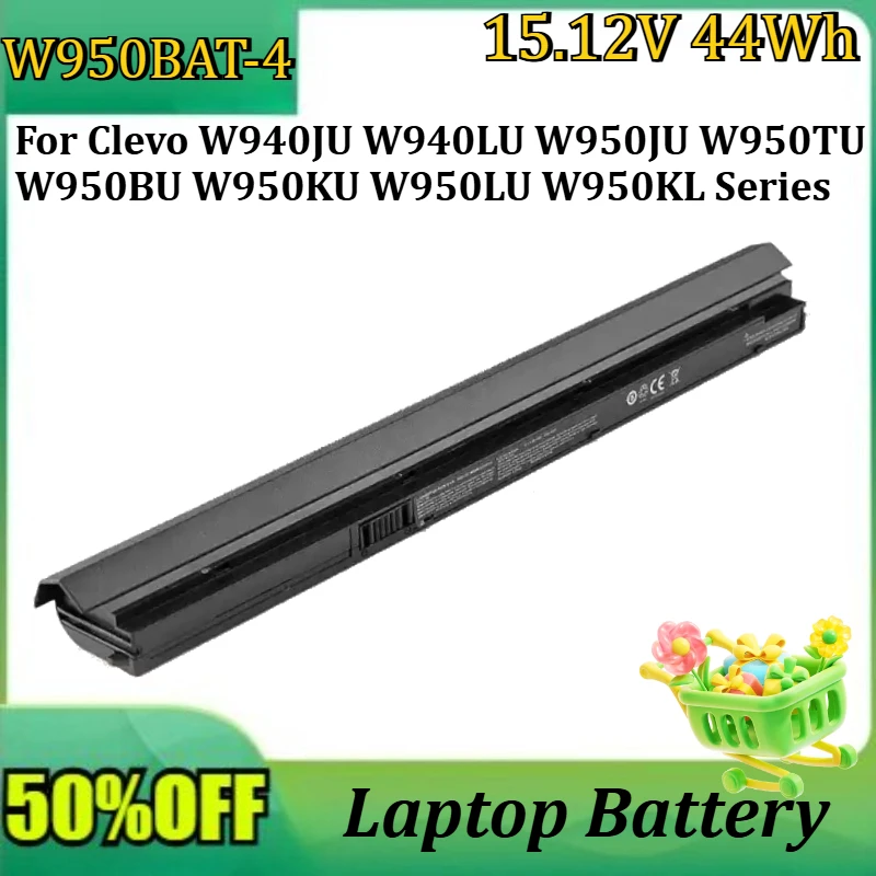 New 15.12V 44WH W950BAT-4 High Quality Battery for Clevo W940JU W940LU W950JU W950TU W950BU W950KU W950LU W950KL Series
New 15.12V 44WH W950BAT-4 High Quality Battery for Clevo W940JU W940LU W950JU W950TU W950BU W950KU W950LU W950KL Series