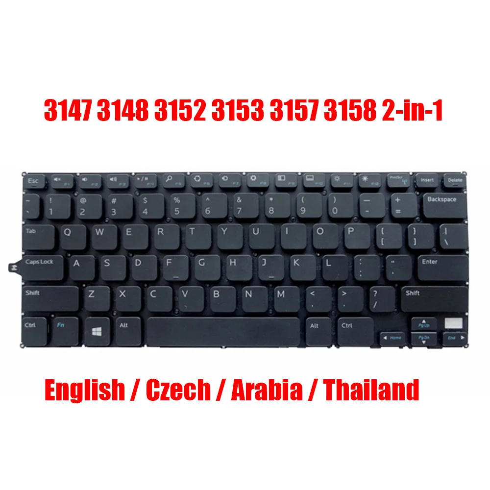 US CZ AR TI Laptop Keyboard For DELL For Inspiron 11 3147 3148 3152 3153 3157 3158 2-in-1 0F4R5H 0V91KW 0Y2XCP Czech Arabia New
US CZ AR TI Laptop Keyboard For DELL For Inspiron 11 3147 3148 3152 3153 3157 3158 2-in-1 0F4R5H 0V91KW 0Y2XCP Czech Arabia New