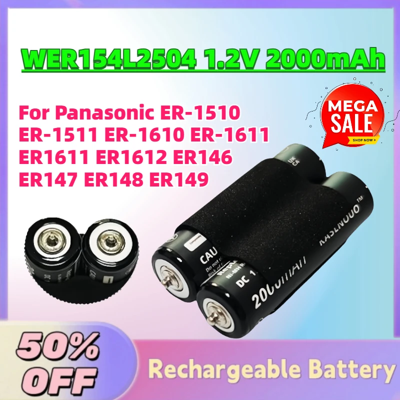 New WER154L2504 1.2V 2000mAh Shaver Battery for Panasonic ER-1510 ER-1511 ER-1610 ER-1611 ER1611 ER1612 ER146 ER147 ER148 ER149
New WER154L2504 1.2V 2000mAh Shaver Battery for Panasonic ER-1510 ER-1511 ER-1610 ER-1611 ER1611 ER1612 ER146 ER147 ER148 ER149