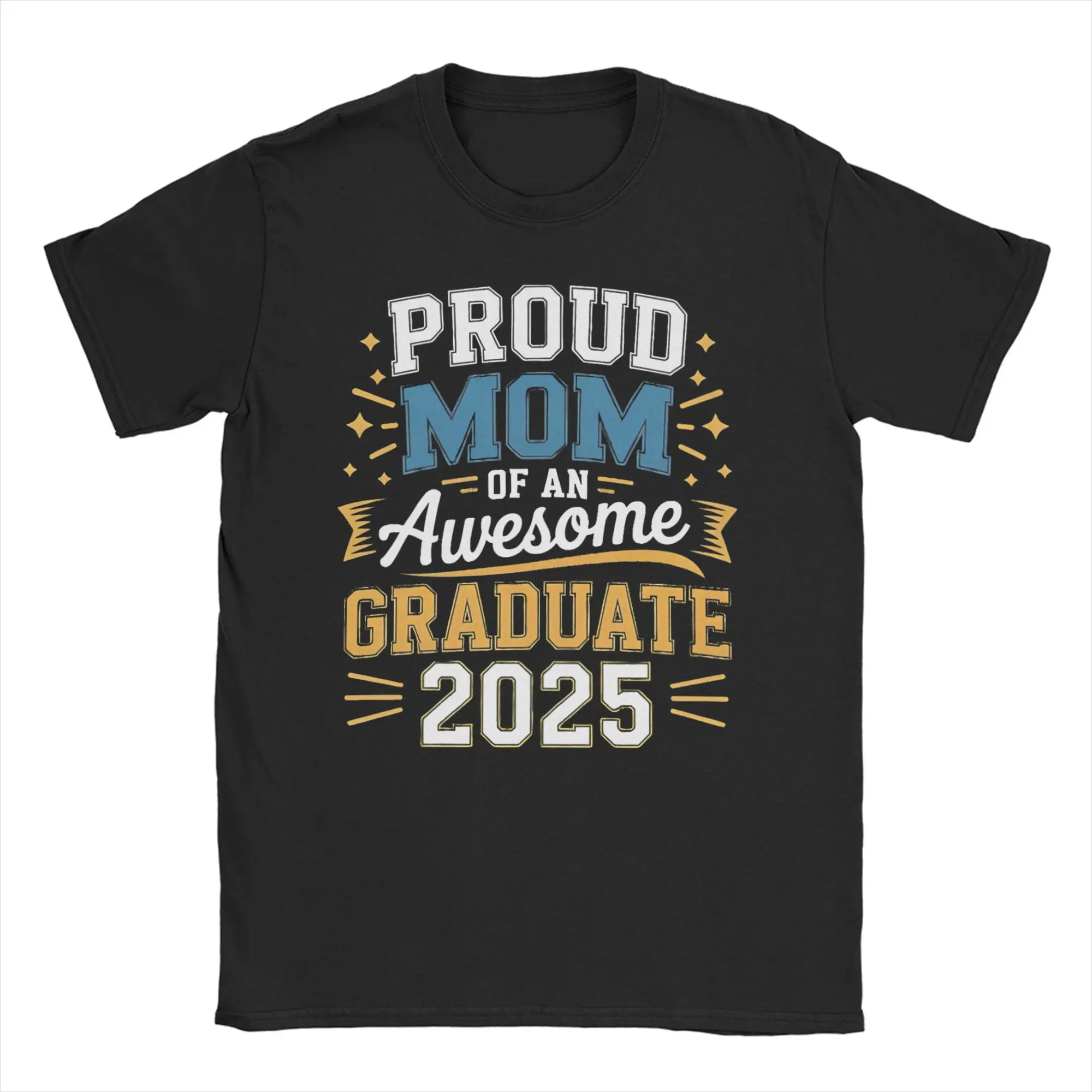 Men Women Graduation Proud Mom of Class Of 2025 T Shirts Cotton Tops Novelty Short Sleeve O Neck Tees Printing T-Shirt
Men Women Graduation Proud Mom of Class Of 2025 T Shirts Cotton Tops Novelty Short Sleeve O Neck Tees Printing T-Shirt