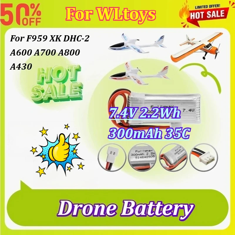 New 7.4V 300mAh 2S 2.2Wh 35C Drone Battery for WLtoys F959 XK A600 A700 A800 DHC-2 A430 RC Drone Parts LiPo Battery
New 7.4V 300mAh 2S 2.2Wh 35C Drone Battery for WLtoys F959 XK A600 A700 A800 DHC-2 A430 RC Drone Parts LiPo Battery