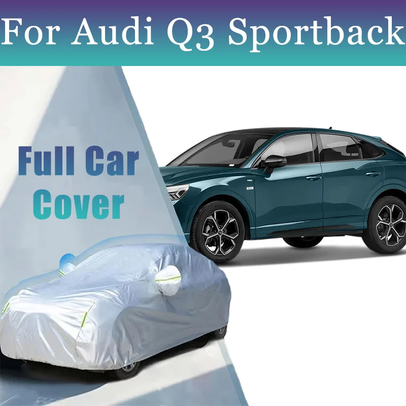 Full Car Cover For AUDI Q3 Sportback Waterproof Summer Sun Shade Anti-UV Winter Rain Snow Prevent SUV Cover
Full Car Cover For AUDI Q3 Sportback Waterproof Summer Sun Shade Anti-UV Winter Rain Snow Prevent SUV Cover