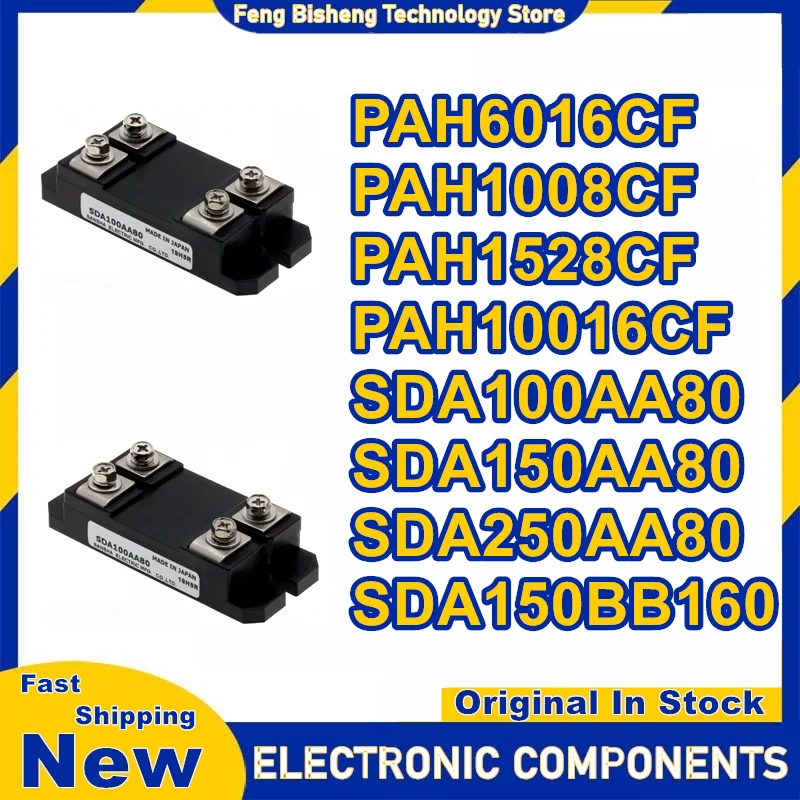 PAH6016CF PAH1008CF PAH1528CF PAH10016CF SDA100AA80 SDA150AA80 SDA250AA80 SDA150BB160 New Original in stock
PAH6016CF PAH1008CF PAH1528CF PAH10016CF SDA100AA80 SDA150AA80 SDA250AA80 SDA150BB160 New Original in stock