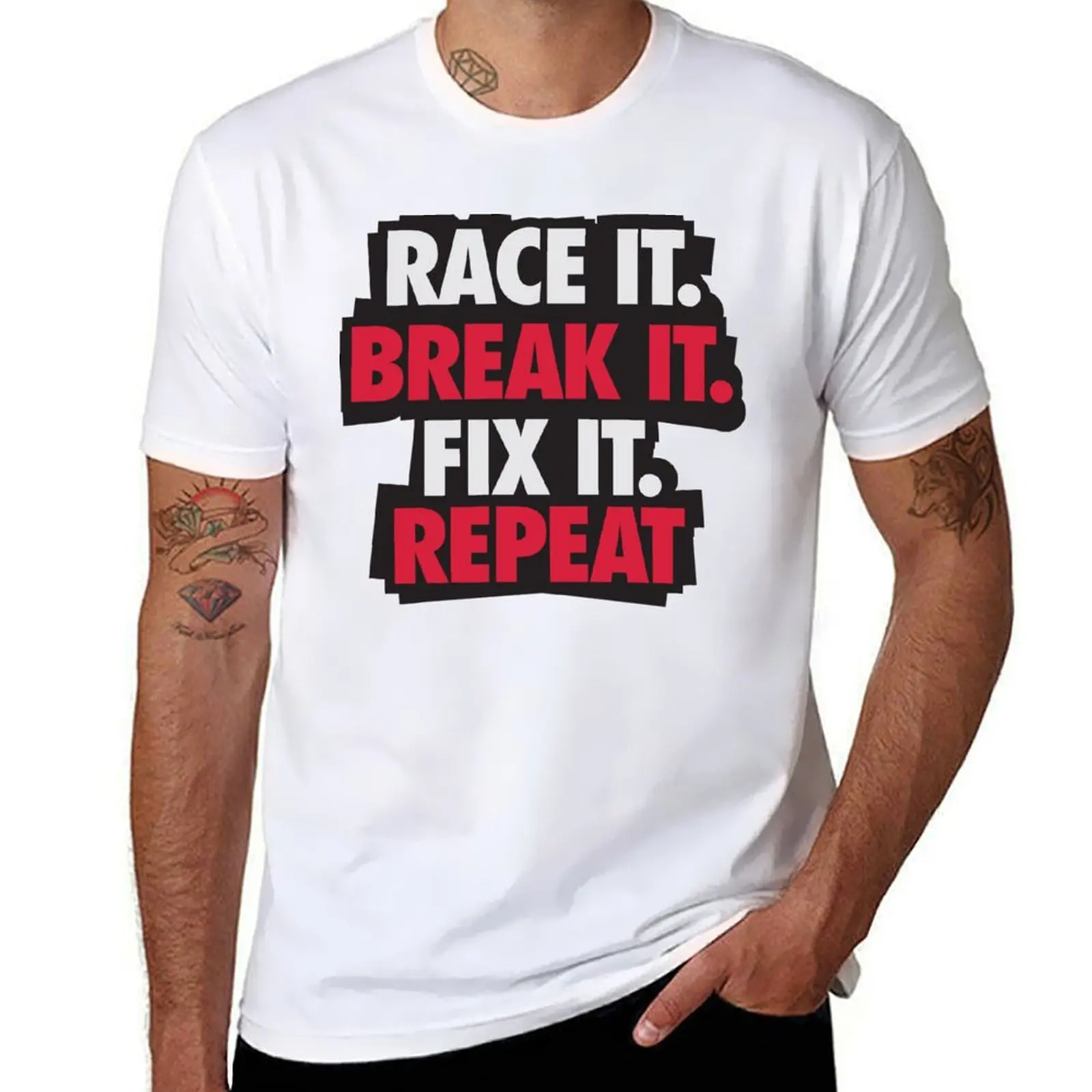 Race it. it. Fix Break REPEAT it. T-Shirt Urban Style Print T-Shirt
Race it. it. Fix Break REPEAT it. T-Shirt Urban Style Print T-Shirt