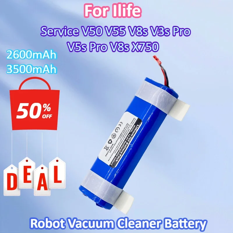14.8V 3500mAh 18650 Robot Vacuum Cleaner Battery for Ilife V50 V55 V8s V3s Pro V5s Pro V8s X750 Lithium Rechargeable Battery
14.8V 3500mAh 18650 Robot Vacuum Cleaner Battery for Ilife V50 V55 V8s V3s Pro V5s Pro V8s X750 Lithium Rechargeable Battery