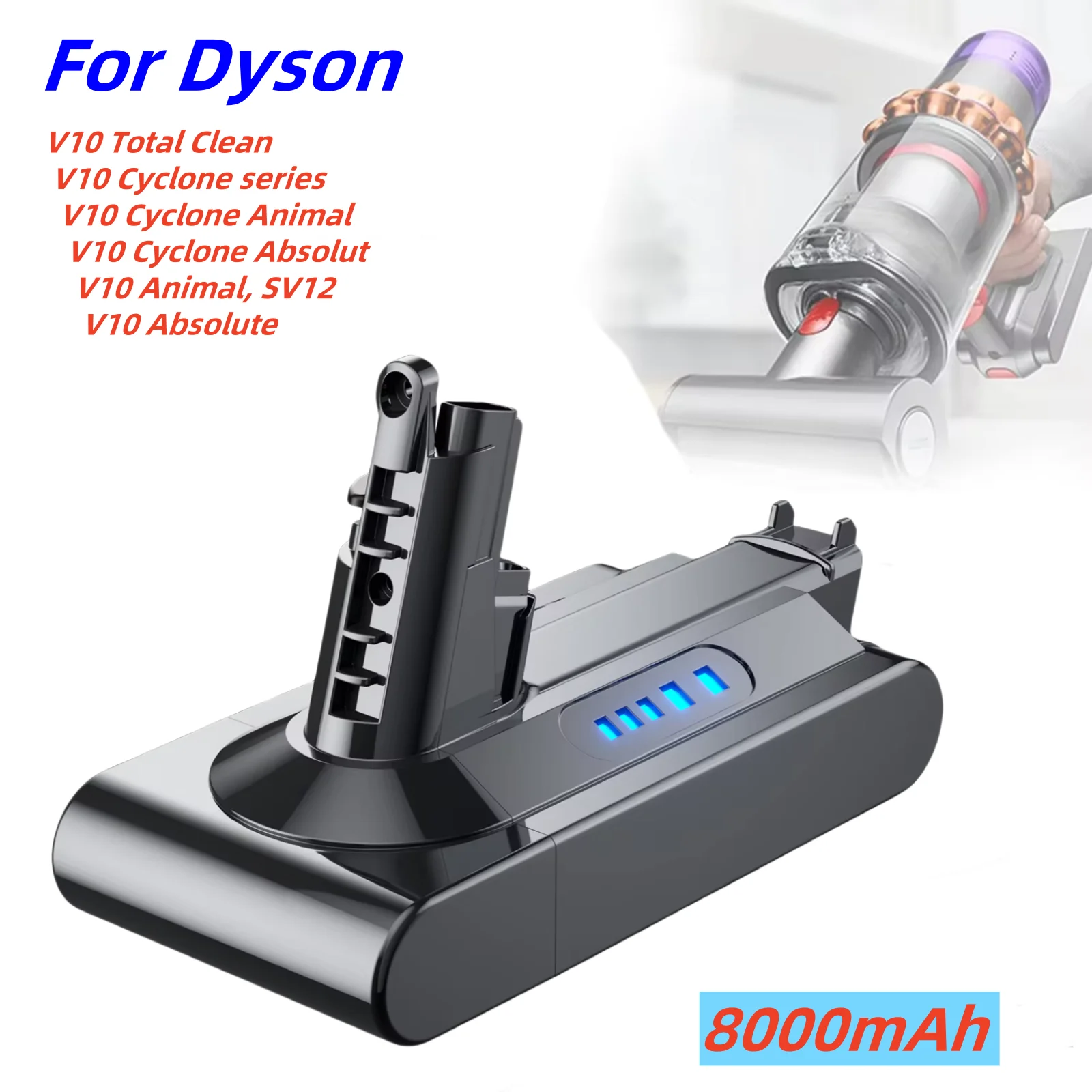 For Dyson 25.2V 8000mAh V10 Replacement Battery For SV09 SV10 SV11 SV12 DC62 Handheld Vacuum Cleaner Rechargeable Battery
For Dyson 25.2V 8000mAh V10 Replacement Battery For SV09 SV10 SV11 SV12 DC62 Handheld Vacuum Cleaner Rechargeable Battery