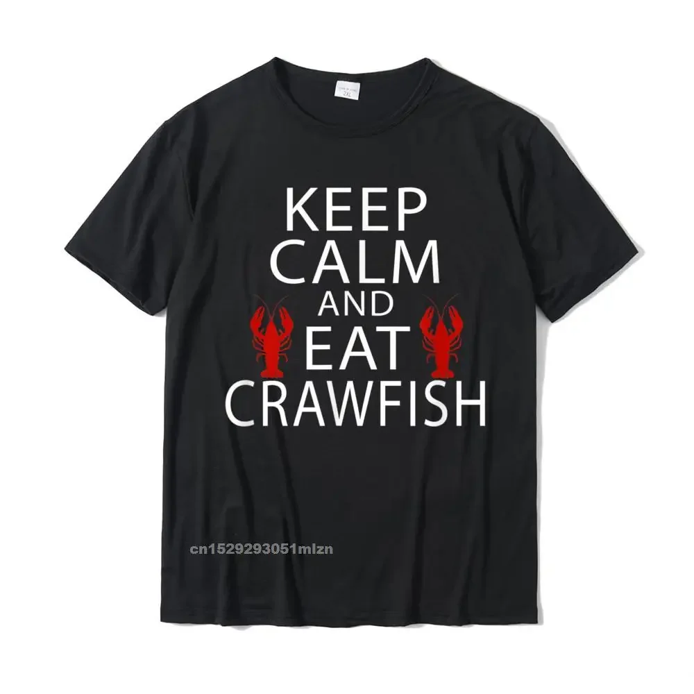 Keep Calm And Eat Crawfish Tshirt Boil Cajun NOLA Cotton Cosie Tops Shirt Newest Men T Shirts Gift
Keep Calm And Eat Crawfish Tshirt Boil Cajun NOLA Cotton Cosie Tops Shirt Newest Men T Shirts Gift