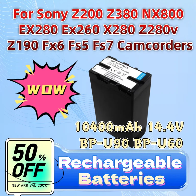 In Stock New Battery 10400mAh 14.4V BP-U90 BP-U60 for Sony Z200 Z380 NX800 EX280 Ex260 X280 Z280v Z190 Fx6 Fs5 Fs7 Camcorders
In Stock New Battery 10400mAh 14.4V BP-U90 BP-U60 for Sony Z200 Z380 NX800 EX280 Ex260 X280 Z280v Z190 Fx6 Fs5 Fs7 Camcorders