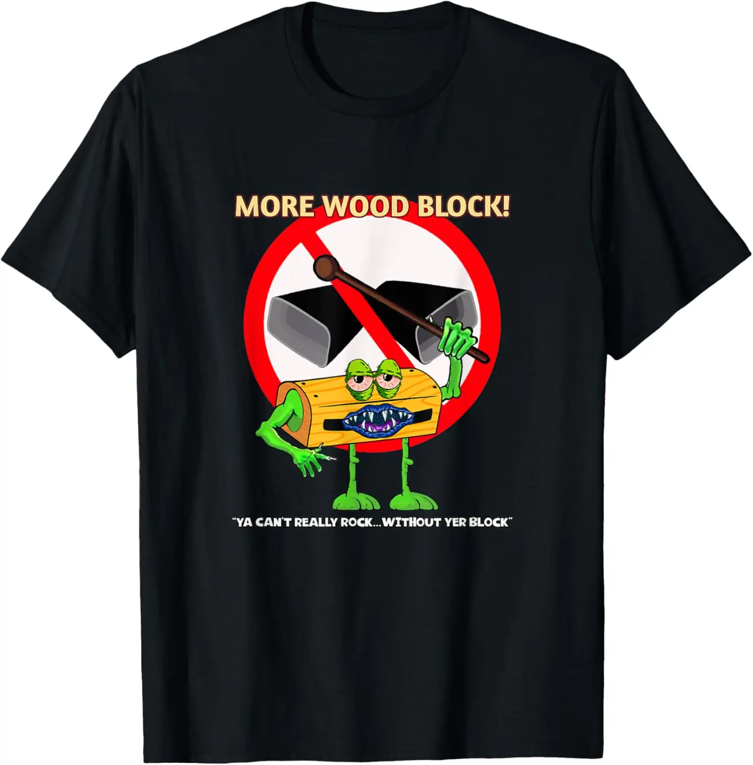 More Wood Block Anti-Cowbell Percussion Latin Rhythm Mambo T-Shirt 
More Wood Block Anti-Cowbell Percussion Latin Rhythm Mambo T-Shirt