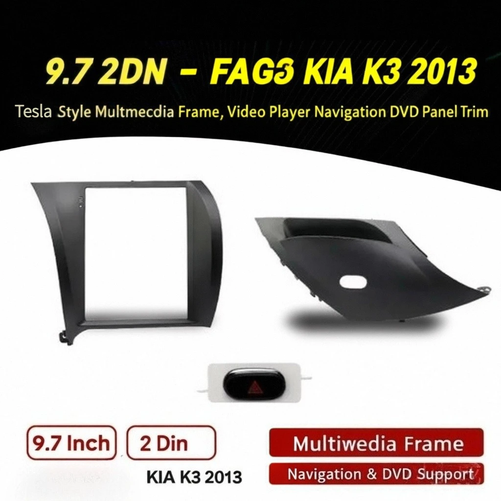 9,7-дюймовый 2-диночный автомобильный радиоприемник для KIA K3 2013, мультимедийная рамка в стиле Tesla, навигационная панель DVD-плеера
9,7-дюймовый 2-диночный автомобильный радиоприемник для KIA K3 2013, мультимедийная рамка в стиле Tesla, навигационная панель DVD-плеера