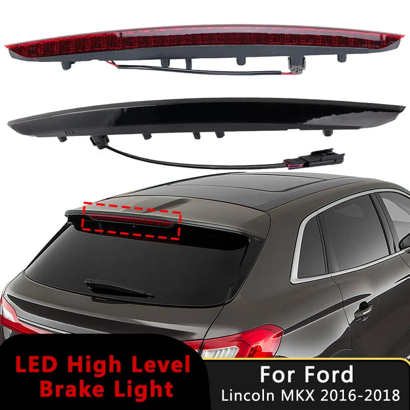 Car Signal Lamp Rear High Mount Brake Light Third Centre Stop Lamp For Ford Lincoln MKX 2016-2018 FA1Z13A613AB Auto Accessories
Car Signal Lamp Rear High Mount Brake Light Third Centre Stop Lamp For Ford Lincoln MKX 2016-2018 FA1Z13A613AB Auto Accessories