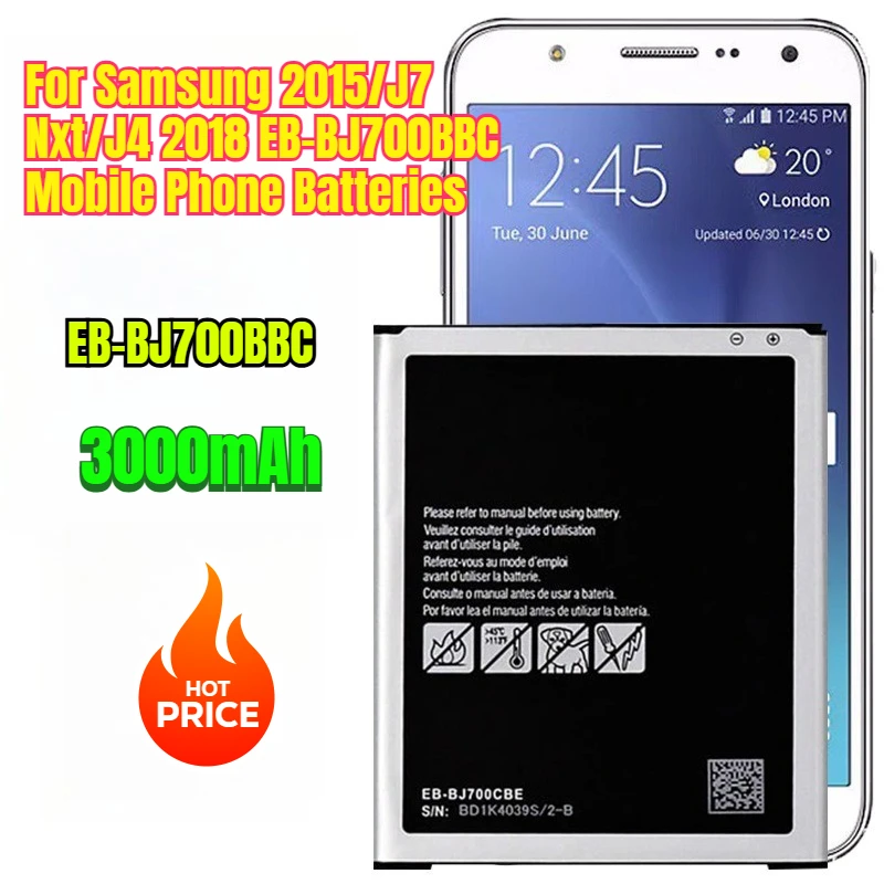 3000mAh for Samsung 2015/J7 Nxt/J4 2018 EB-BJ700BBC Mobile Phone Batteries 
3000mAh for Samsung 2015/J7 Nxt/J4 2018 EB-BJ700BBC Mobile Phone Batteries