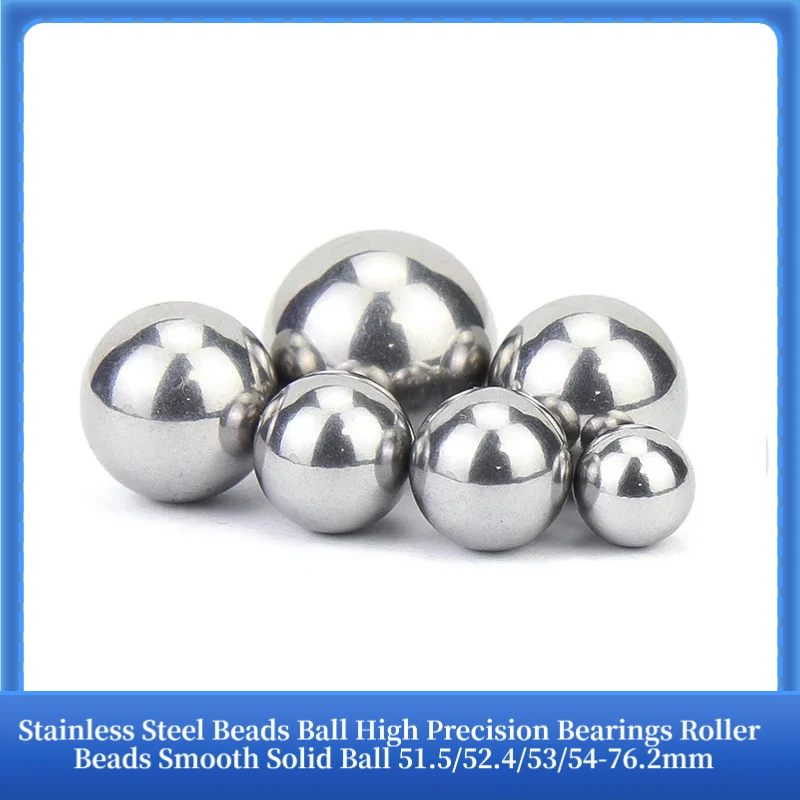 Stainless Steel Beads Ball High Precision Bearings Roller Beads Smooth Solid Ball 51.5/52.4/53/54-76.2mm
Stainless Steel Beads Ball High Precision Bearings Roller Beads Smooth Solid Ball 51.5/52.4/53/54-76.2mm