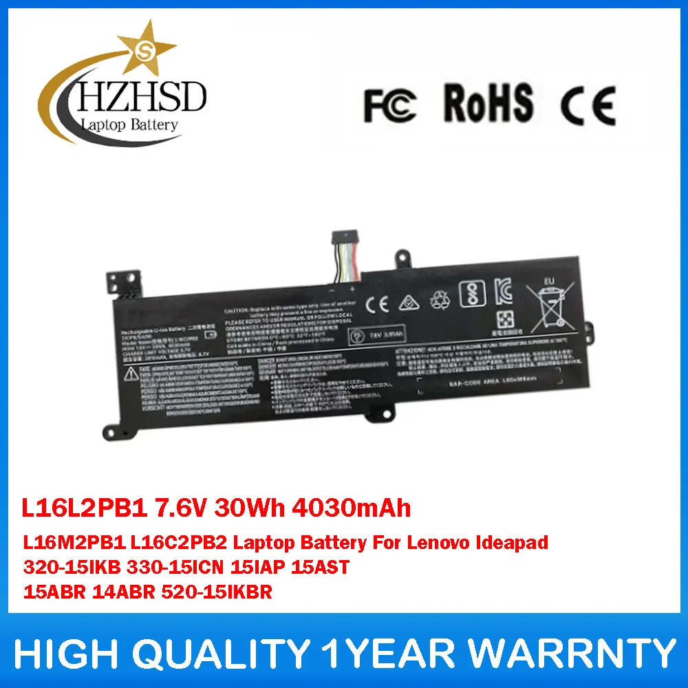 L16L2PB1 7.6V 30Wh 4030mAh L16M2PB1 L16C2PB2 Laptop Battery For Lenovo Ideapad 320-15IKB 330-15ICN 15IAP 15AST 15ABR 14ABR
L16L2PB1 7.6V 30Wh 4030mAh L16M2PB1 L16C2PB2 Laptop Battery For Lenovo Ideapad 320-15IKB 330-15ICN 15IAP 15AST 15ABR 14ABR