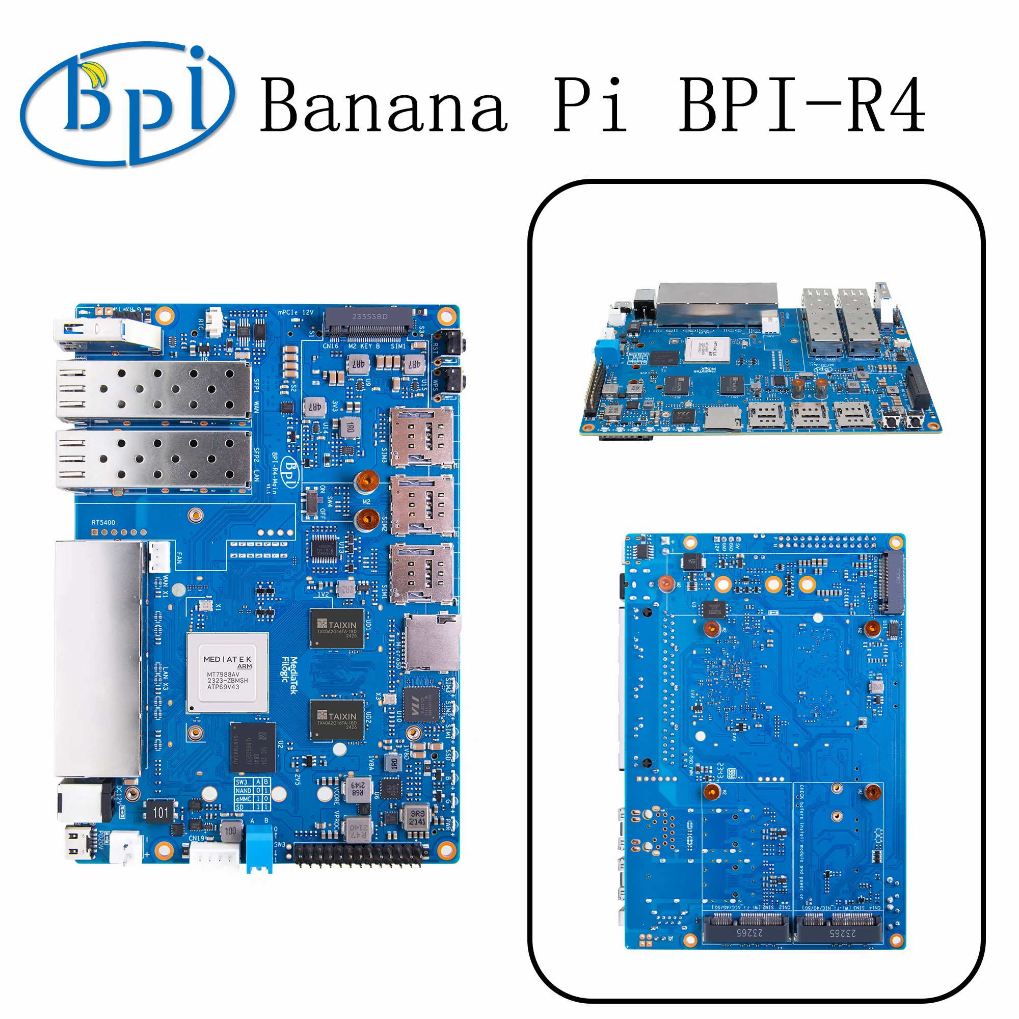 Banana Pi WiFi7 Router Board BPI-R4 MediaTek MT7988A 4G DDR4 8G eMMC SPI-NAND Flash OpenWrt 5G NVMe Expansion Wireless Repeater
Banana Pi WiFi7 Router Board BPI-R4 MediaTek MT7988A 4G DDR4 8G eMMC SPI-NAND Flash OpenWrt 5G NVMe Expansion Wireless Repeater