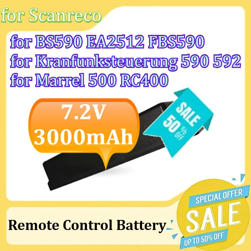 Remote Control Battery for Scanreco BS590 EA2512 FBS590 for Kranfunksteuerung 590 592 790 960 for Marrel 500 RC400 7.2V 3000mAh
Remote Control Battery for Scanreco BS590 EA2512 FBS590 for Kranfunksteuerung 590 592 790 960 for Marrel 500 RC400 7.2V 3000mAh