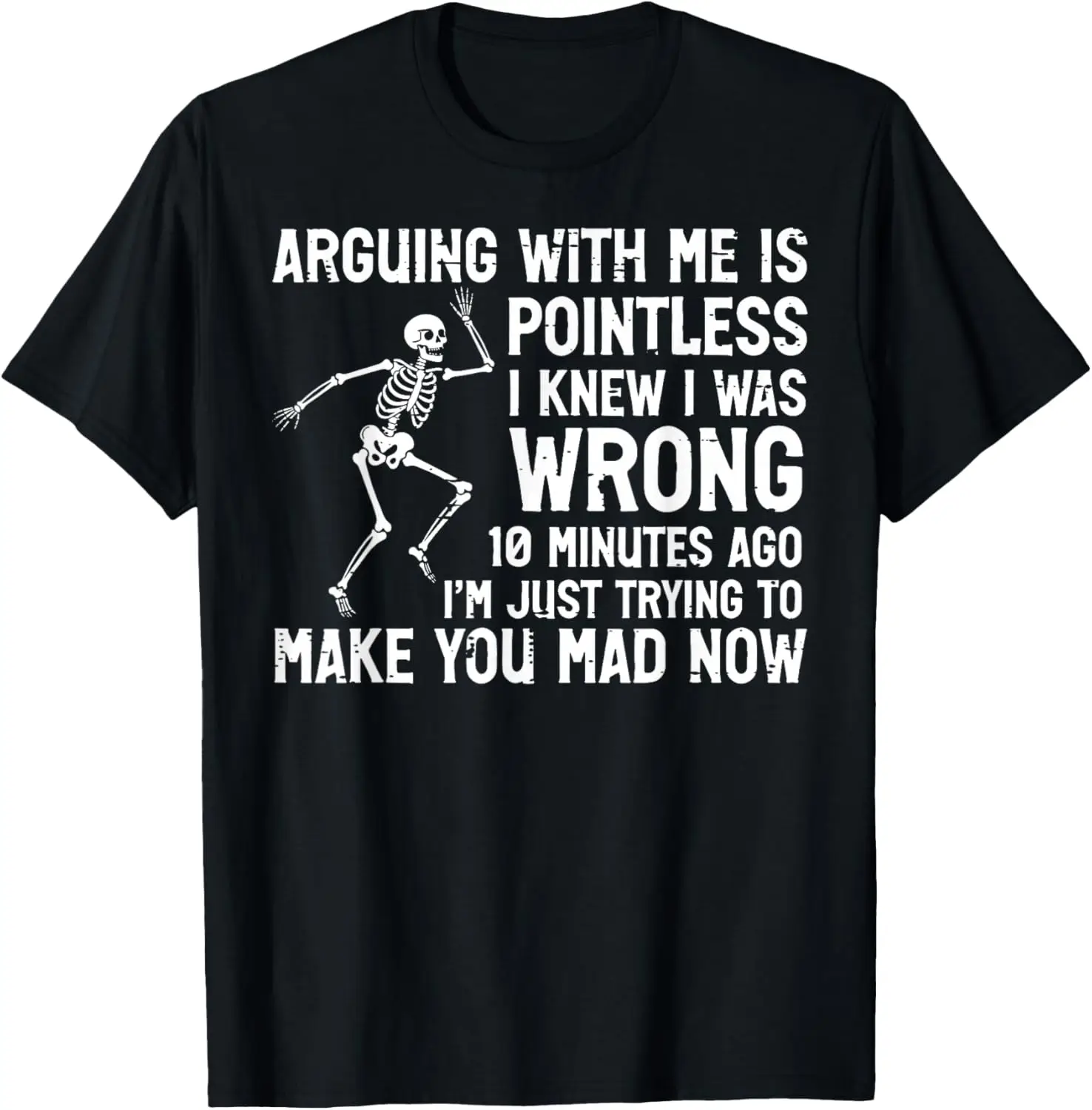 Funny Skeleton Arguing Pointless Know I Was Wrong Graphic Tee Casual Cotton T-Shirt For Men
Funny Skeleton Arguing Pointless Know I Was Wrong Graphic Tee Casual Cotton T-Shirt For Men