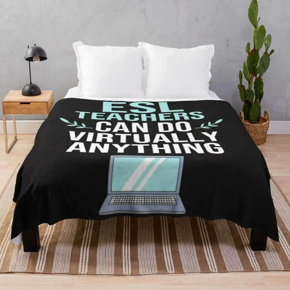 Esl teachers can do virtually anything Throw Blanket Hair Soft Beds Luxury Throw Blankets
Esl teachers can do virtually anything Throw Blanket Hair Soft Beds Luxury Throw Blankets