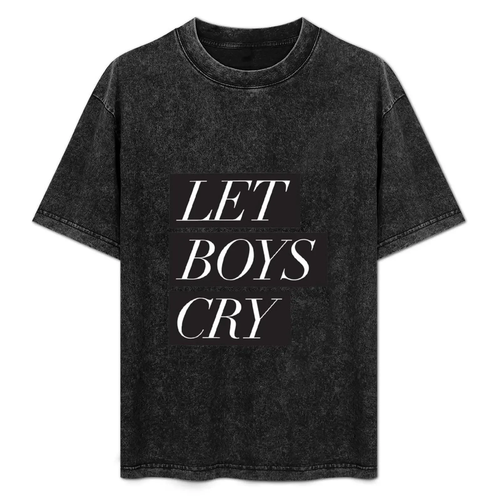 Let Boys Cry T-Shirt Basic All Season Solid T-Shirt
Let Boys Cry T-Shirt Basic All Season Solid T-Shirt