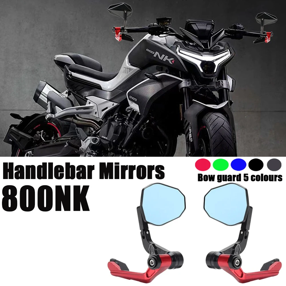 800 NK Motorcycle Handlebars Mirrors For CFMOTO 800NK Accessories Side Bar End Mirrors Grip Guard Rod Protection Rearview Mirror
800 NK Motorcycle Handlebars Mirrors For CFMOTO 800NK Accessories Side Bar End Mirrors Grip Guard Rod Protection Rearview Mirror