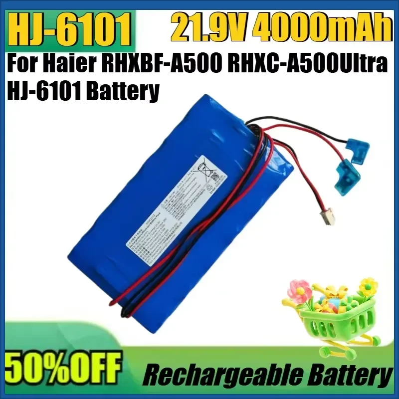 New HJ-6101 21.9V 4000mAh High Quality Battery for Haier RHXBF-A500 RHXC-A500Ultra HJ-6101 Battery
New HJ-6101 21.9V 4000mAh High Quality Battery for Haier RHXBF-A500 RHXC-A500Ultra HJ-6101 Battery