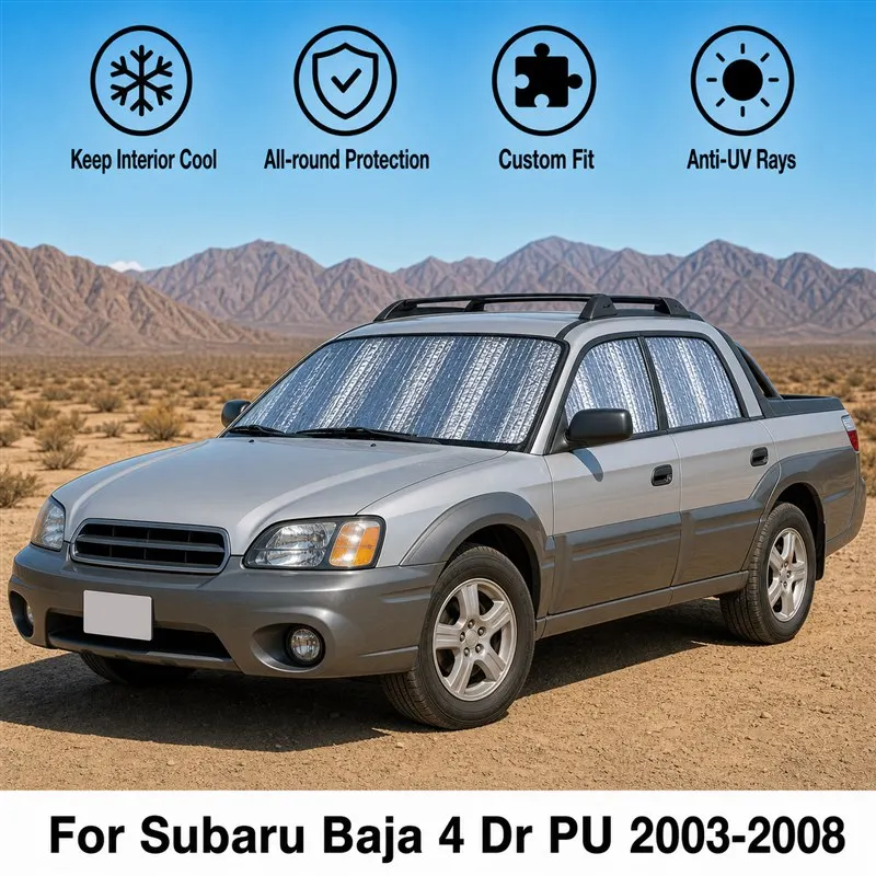 For Subaru Baja 4 Dr PU 2003-2008 Full Set Car Window Sunshades UV Block Privacy Heat Insulated Foldable Car Curtain
For Subaru Baja 4 Dr PU 2003-2008 Full Set Car Window Sunshades UV Block Privacy Heat Insulated Foldable Car Curtain